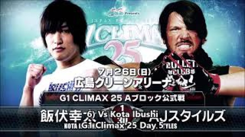 G1 Climax 25 Night 5 AJ Styles Vs Kota Ibushi TokyVideo