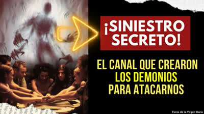 El Peligroso Canal que Crearon los Demonios para Engañarnos y Atacarnos [pasando desapercibidos]