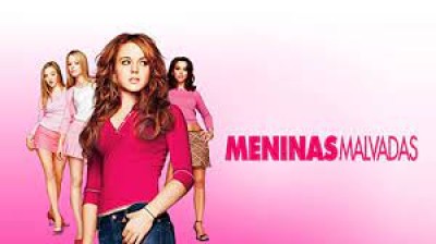 Meninas Malvadas.2004