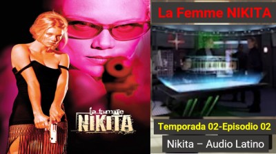 La Femme Nikita - Temporada 02 - Episodio 02  Spec Ops  (Audio Latino)