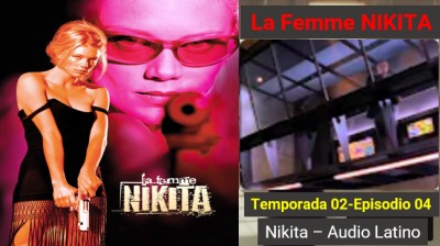 La Femme Nikita - Temporada 02 - Episodio 04  Approaching Zero  (Audio Latino)